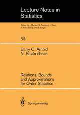 9780387969756-0387969756-Relations, Bounds and Approximations for Order Statistics (Lecture Notes in Statistics, 53)