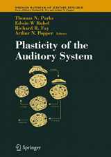 9780387209869-0387209867-Plasticity of the Auditory System (Springer Handbook of Auditory Research, 23)