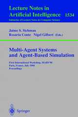 9783540654766-3540654763-Multi-Agent Systems and Agent-Based Simulation: First International Workshop, MABS '98, Paris, France, July 4-6, 1998, Proceedings (Lecture Notes in Computer Science, 1534)