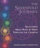 9780895945747-0895945746-The Sevenfold Journey: Reclaiming Mind, Body and Spirit Through the Chakras