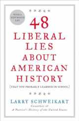 9781595230560-1595230564-48 Liberal Lies About American History: (That You Probably Learned in School)