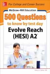 9780071847728-0071847723-McGraw-Hill Education 500 Evolve Reach (HESI) A2 Questions to Know by Test Day