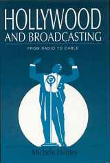 9780252017094-0252017099-Hollywood and Broadcasting: From Radio to Cable (Illinois Studies Communication)