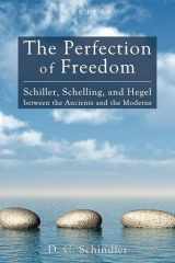 9781620321829-1620321823-The Perfection of Freedom (Veritas)
