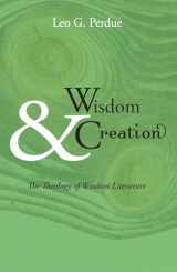 9781606080221-1606080229-Wisdom & Creation: The Theology of Wisdom Literature