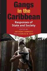 9789766405076-9766405077-Gangs in the Caribbean: Responses of State and Society