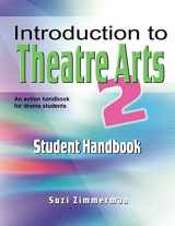 9781566081481-1566081483-Introduction to Theatre Arts 2: Handbook