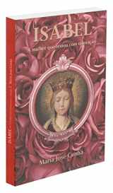 9788563716125-8563716123-Isabel - A mulher que reinou com o coração (Portuguese Edition)