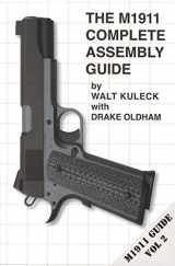 9781888722185-1888722185-M1911 Complete Assembly Guide (Vol 2)