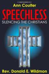 9780980076332-0980076331-Speechless: Silencing the Christians