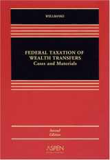 9780735570085-0735570086-Federal Taxation of Wealth Transfers: Cases and Problems, 2nd Edition