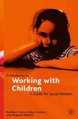 9780333693087-0333693086-An Introduction to Working with Children: A Guide for Social Workers