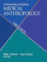 9781629582917-1629582913-Understanding and Applying Medical Anthropology