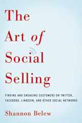 9780814433324-0814433324-The Art of Social Selling: Finding and Engaging Customers on Twitter, Facebook, LinkedIn, and Other Social Networks