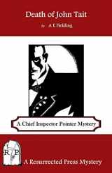 9781937022792-193702279X-Death of John Tait: A Chief Inspector Pointer Mystery
