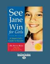 9781442998094-1442998091-See Jane Win for Girls: A Smart Girl's Guide to Success: Easyread Large Edition