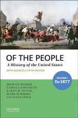 9780197585955-0197585957-Of the People: Volume I: To 1877 with Sources