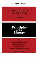 9780814613634-0814613632-The Church at Prayer: Volume I: Principles of the Liturgy (Volume 1)