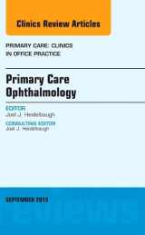 9780323395793-0323395791-Primary Care Ophthalmology, An Issue of Primary Care: Clinics in Office Practice (Volume 42-3) (The Clinics: Internal Medicine, Volume 42-3)