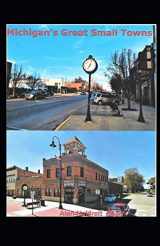 9781092272858-1092272852-Michigan's Great Small Towns