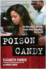 9781939529022-1939529026-Poison Candy: The Murderous Madam: Inside Dalia Dippolito's Plot to Kill