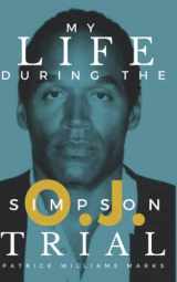 9780692690628-069269062X-My Life During the O.J. Simpson Trial
