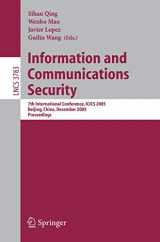 9783540309345-3540309349-Information and Communications Security: 7th International Conference, ICICS 2005, Beijing, China, December 10-13, 2005, Proceedings (Lecture Notes in Computer Science, 3783)