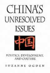 9780131785915-0131785915-China's Unresolved Issues: Politics, Development and Culture (3rd Edition)