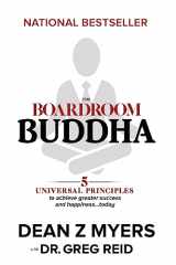 9781949003376-194900337X-The Boardroom Buddha: 5 Universal Principles to Achieve Greater Success and Happiness... Today