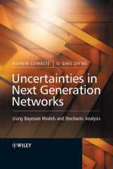 9780470029879-0470029870-Uncertainties in Next Generation Networks: Using Bayesian Models And Stochastic Analysis