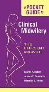 9780763761349-0763761346-A Pocket Guide to Clinical Midwifery: The Efficient Midwife