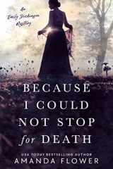 9780593336946-0593336941-Because I Could Not Stop for Death (An Emily Dickinson Mystery)