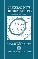 9780198140856-0198140851-Greek Law in Its Political Setting: Justifications Not Justice