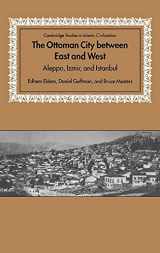 9780521643047-052164304X-The Ottoman City between East and West: Aleppo, Izmir, and Istanbul (Cambridge Studies in Islamic Civilization)