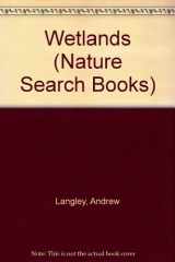 9780895774828-0895774828-Wetlands (Nature Search Books)