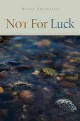 9781611863895-1611863899-Not For Luck (Wheelbarrow Books)