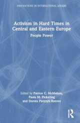9781032738239-1032738235-Activism in Hard Times in Central and Eastern Europe (Innovations in International Affairs)
