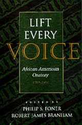 9780817309060-0817309063-Lift Every Voice: African American Oratory, 1787-1901 (Studies in Rhetoric and Communication)