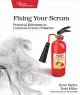 9781680506976-1680506978-Fixing Your Scrum: Practical Solutions to Common Scrum Problems