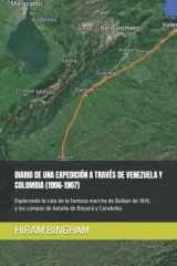 9781090925725-1090925727-DIARIO DE UNA EXPEDICIÓN A TRAVÉS DE VENEZUELA Y COLOMBIA (1906-1907): Explorando la ruta de la famosa marcha de Bolívar de 1819, y los campos de ... (EDICIONES DEL TRADUCTOR) (Spanish Edition)