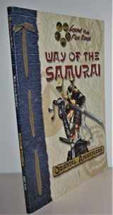 9781887953481-1887953485-Way of the Samurai (Legend of the Five Rings: Oriental Adventures)
