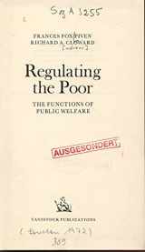 9780422740708-0422740705-Regulating the Poor: Functions of Public Welfare (Study in Social Ecology & Pathology)