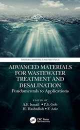 9780367765163-0367765160-Advanced Materials for Wastewater Treatment and Desalination (Emerging Materials and Technologies)