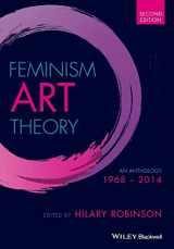 9781118360590-1118360591-Feminism Art Theory: An Anthology 1968 - 2014