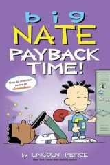 9781449497743-1449497748-Big Nate: Payback Time! (Volume 20)
