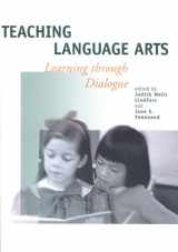9780814150351-0814150357-Teaching Language Arts: Learning Through Dialogue