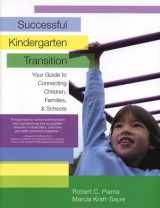 9781557666154-1557666156-Successful Kindergarten Transition: Your Guide to Connecting Children, Families, and Schools