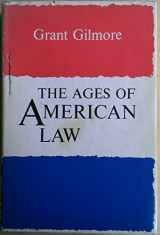 9780300019513-0300019513-The Ages of American Law (Storrs Lectures on Jurisprudence ; 1974)