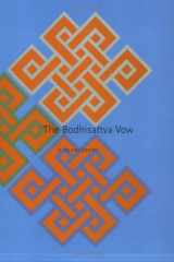 9781550550207-1550550209-The Bodhisattva Vow: A Sourcebook
