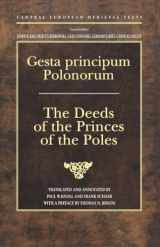 9789639241404-9639241407-Gesta principum Polonorum: The Deeds of the Princes of the Poles (Central European Medieval Texts)